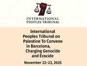 International People’s Tribunal on Palestine to convene in Barcelona, charging genocide, ecocide