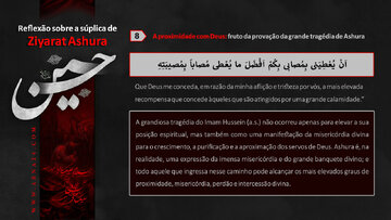A Proximidade de Deus: o fruto da grande provação de Ashura –